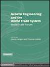 Genetic Engineering and the World Trade System